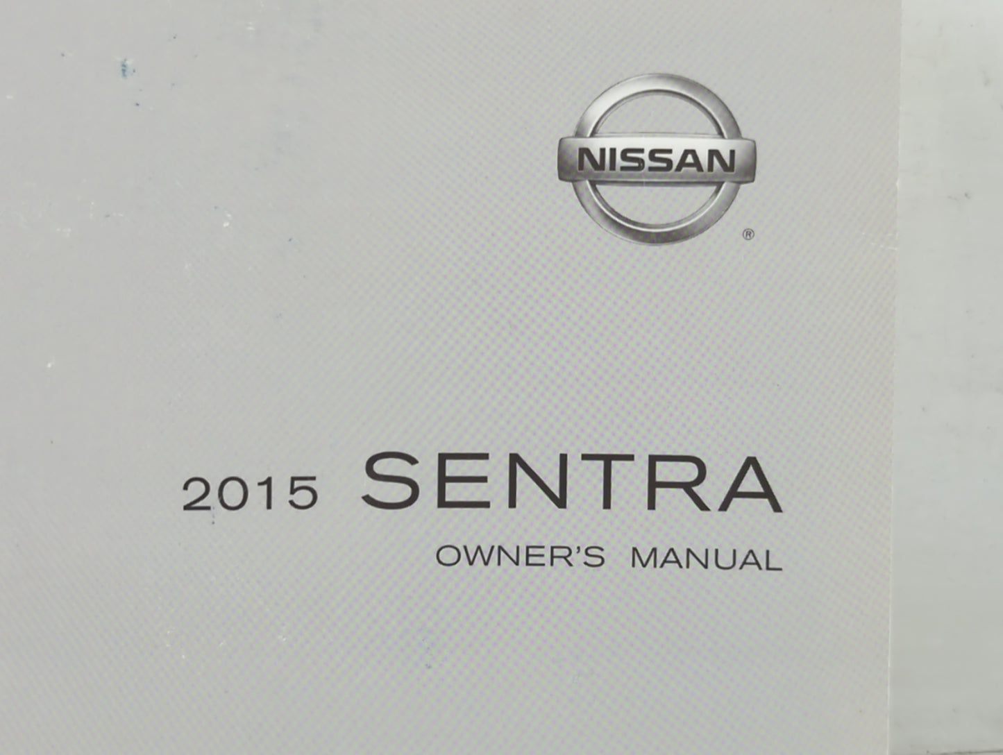 2015 Nissan Sentra Owners Manual Book Guide P/N:OM15EM 0B17U1 OEM Used Auto Parts - Oemusedautoparts1.com