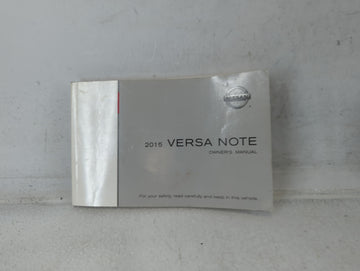 2015 Nissan Versa Owners Manual Book Guide P/N:OM15EM 0E12U1 OEM Used Auto Parts