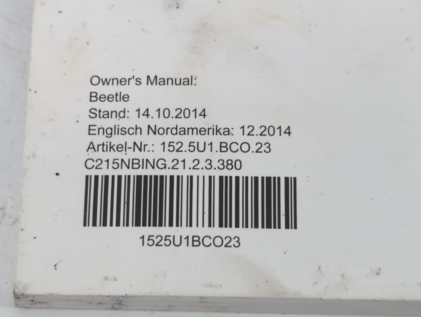 2015 Volkswagen Beetle Owners Manual Book Guide P/N:1525U1BC023 OEM Used Auto Parts - Oemusedautoparts1.com