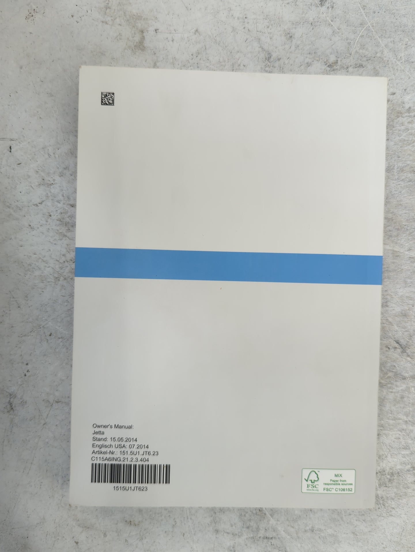 2015 Volkswagen Jetta Owners Manual Book Guide P/N:1515U1JT623 151.5U1.JT6.23, C115A6ING.21.2.3.404 OEM Used Auto Parts - Oe