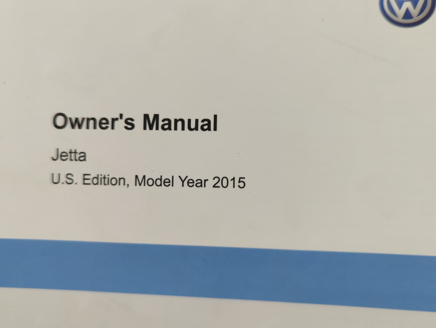 2015 Volkswagen Jetta Owners Manual Book Guide OEM Used Auto Parts - Oemusedautoparts1.com