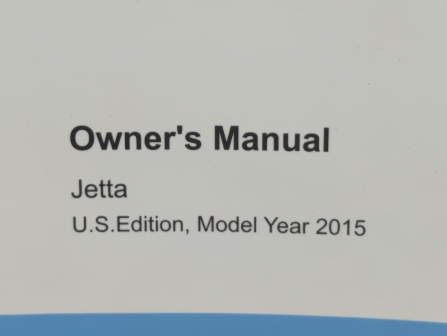 2015 Volkswagen Jetta Owners Manual Book Guide OEM Used Auto Parts - Oemusedautoparts1.com