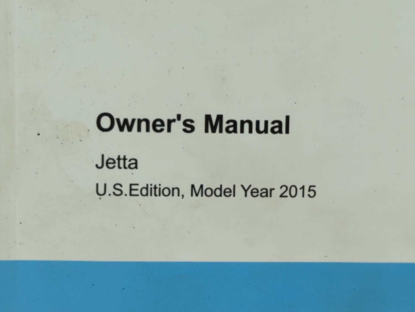 2015 Volkswagen Jetta Owners Manual Book Guide OEM Used Auto Parts - Oemusedautoparts1.com