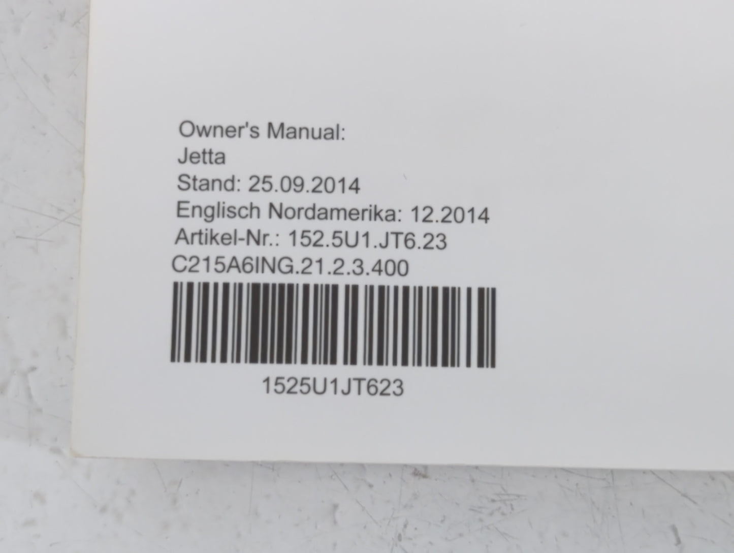 2015 Volkswagen Jetta Owners Manual Book Guide P/N:1525U1JT623 OEM Used Auto Parts - Oemusedautoparts1.com