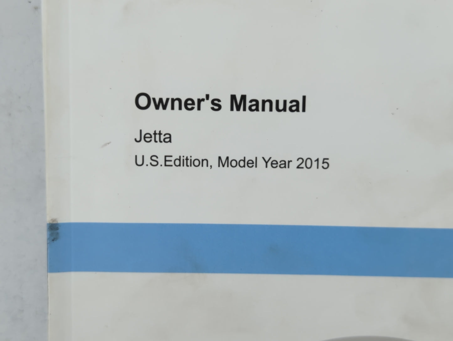2015 Volkswagen Jetta Owners Manual Book Guide P/N:1525U1JT623 OEM Used Auto Parts - Oemusedautoparts1.com