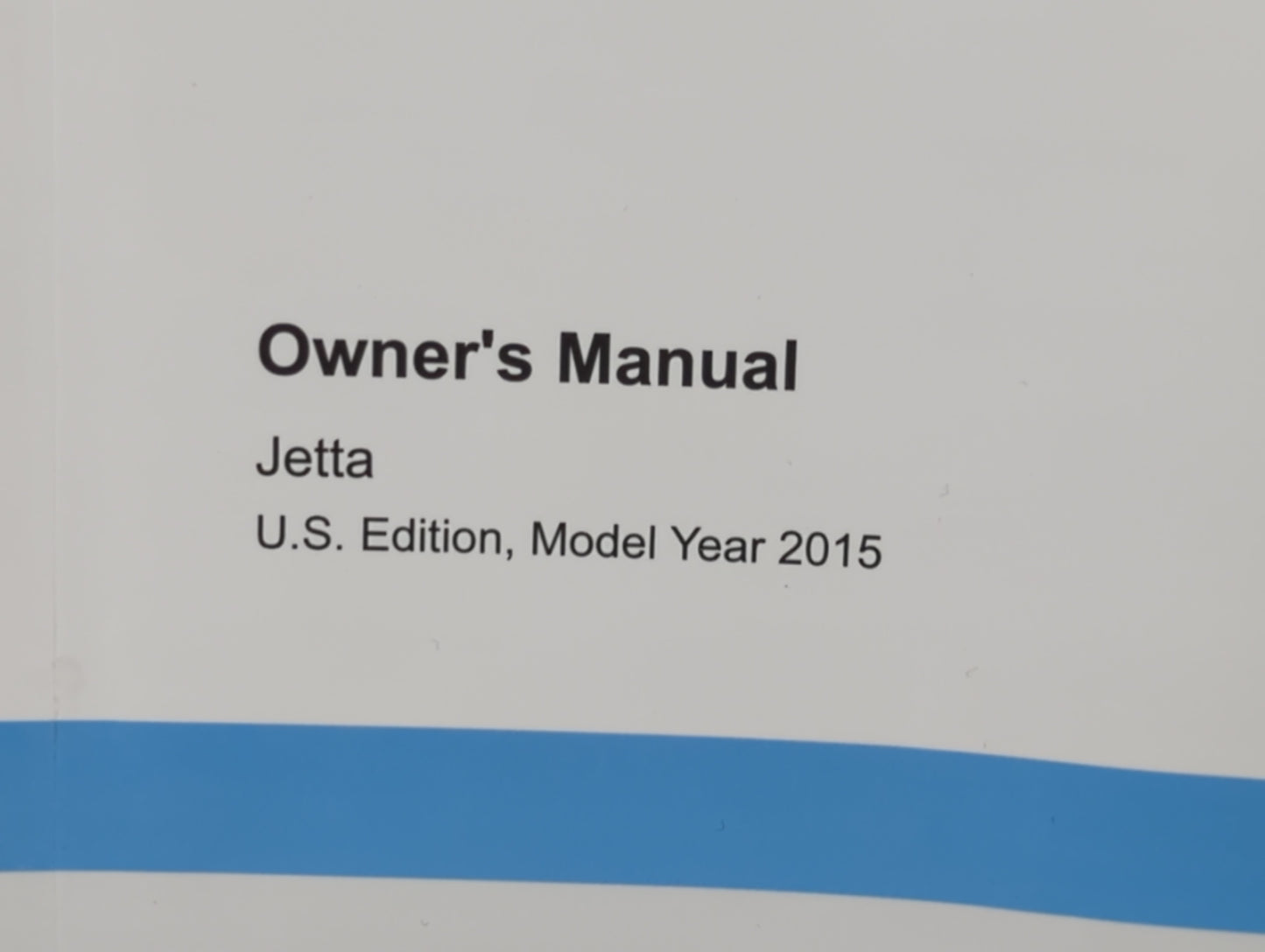 2015 Volkswagen Jetta Owners Manual Book Guide P/N:1515U1JT623 OEM Used Auto Parts - Oemusedautoparts1.com