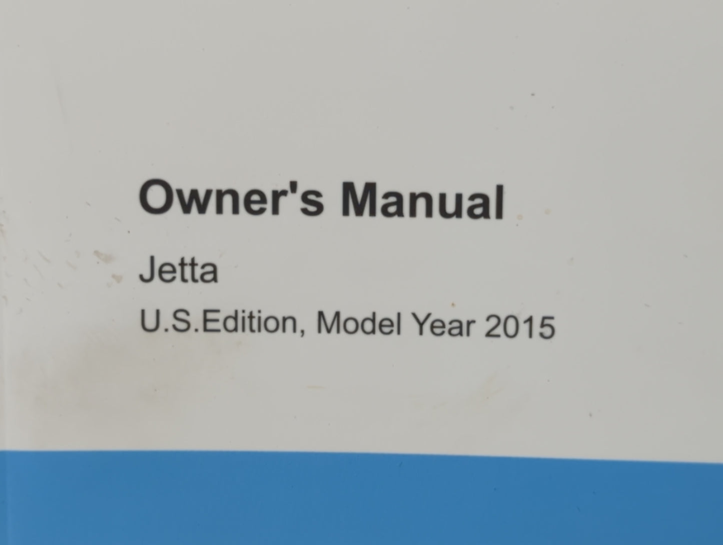 2015 Volkswagen Jetta Owners Manual Book Guide P/N:1525U1JT623 OEM Used Auto Parts - Oemusedautoparts1.com