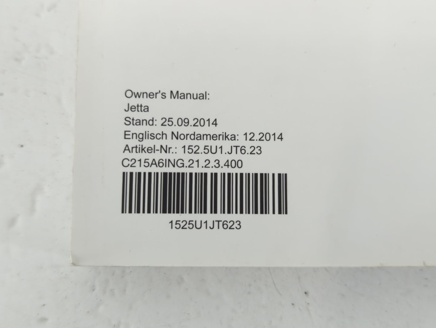 2015 Volkswagen Jetta Owners Manual Book Guide P/N:1525U1JT623 OEM Used Auto Parts - Oemusedautoparts1.com