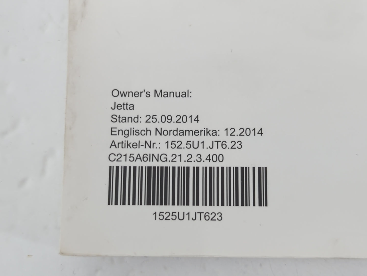 2015 Volkswagen Jetta Owners Manual Book Guide P/N:1525U1JT623 OEM Used Auto Parts - Oemusedautoparts1.com