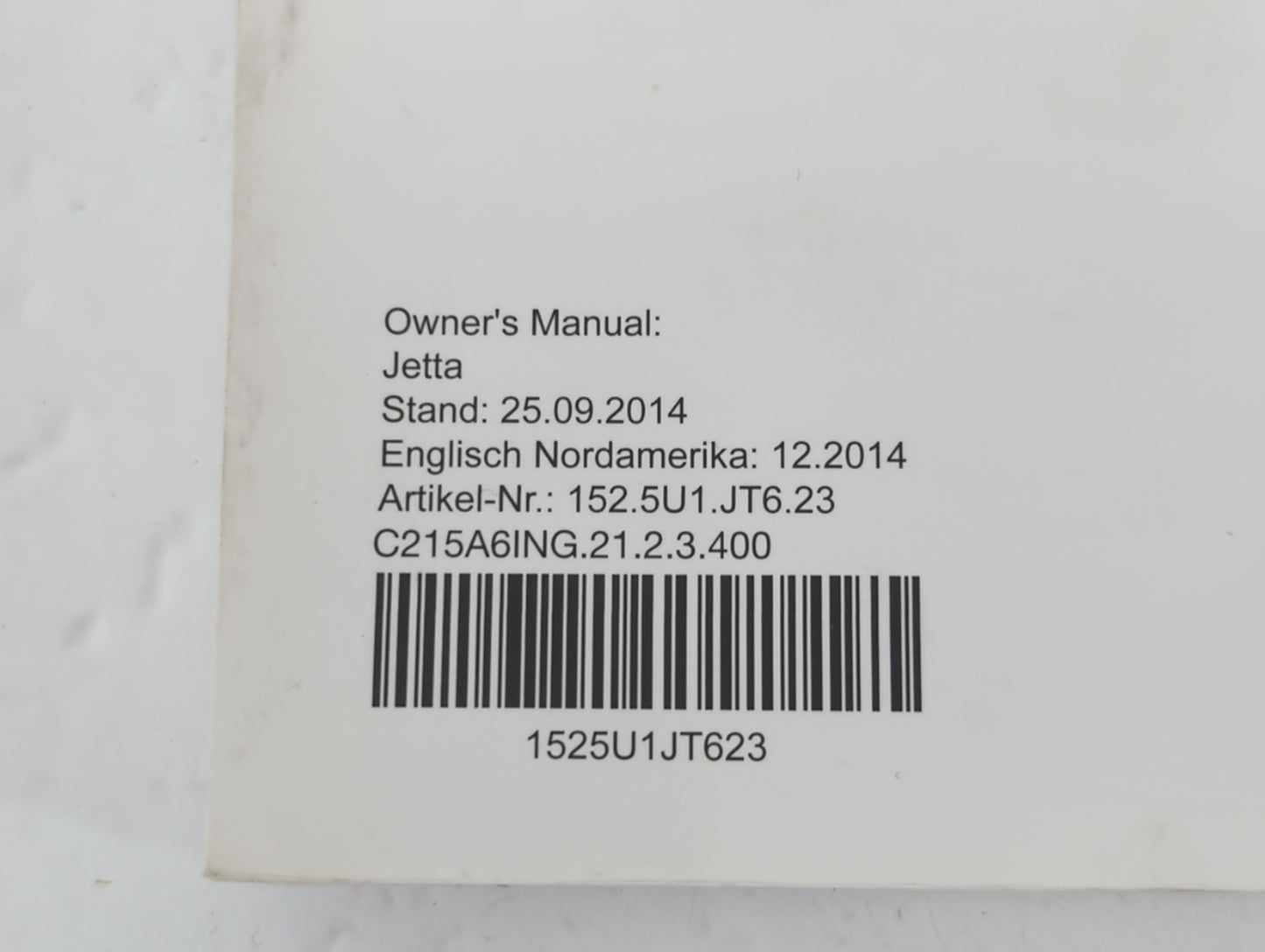 2015 Volkswagen Jetta Owners Manual Book Guide P/N:1525U1JT623 OEM Used Auto Parts - Oemusedautoparts1.com