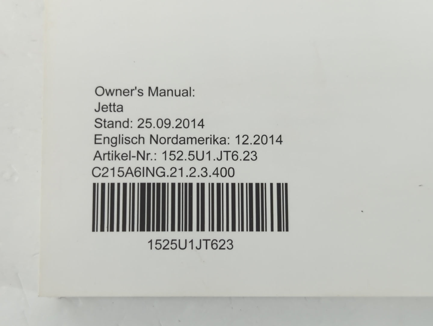 2015 Volkswagen Jetta Owners Manual Book Guide P/N:1525U1JT623 OEM Used Auto Parts - Oemusedautoparts1.com
