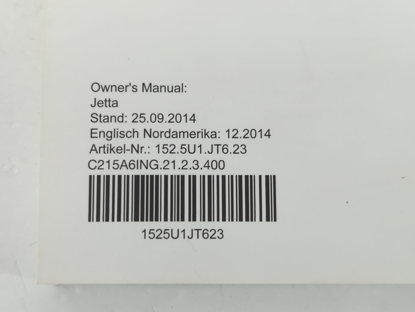 2015 Volkswagen Jetta Owners Manual Book Guide P/N:1525U1JT623 OEM Used Auto Parts - Oemusedautoparts1.com