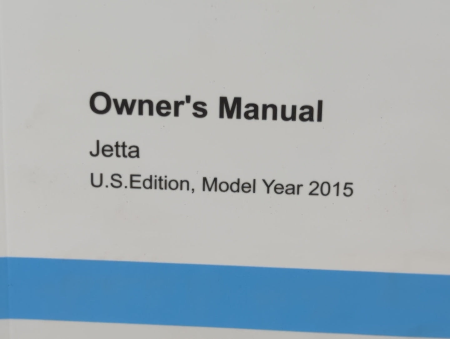 2015 Volkswagen Jetta Owners Manual Book Guide P/N:1525U1JT623 OEM Used Auto Parts - Oemusedautoparts1.com