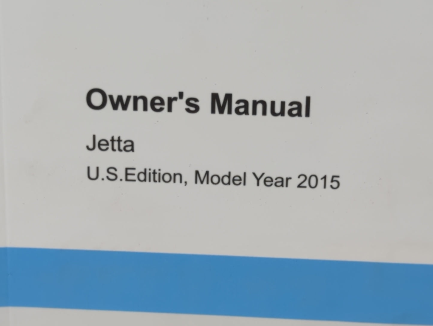 2015 Volkswagen Jetta Owners Manual Book Guide P/N:1525U1JT623 OEM Used Auto Parts - Oemusedautoparts1.com