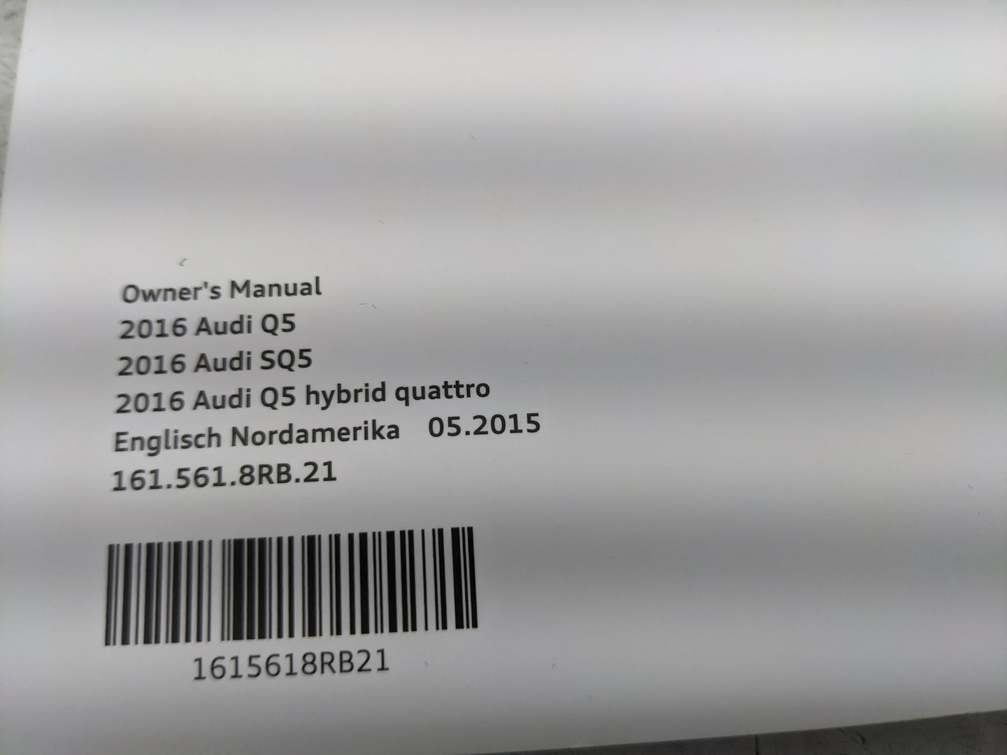 2016 Audi Q5 Owners Manual Book Guide P/N:1615618RB21 OEM Used Auto Parts - Oemusedautoparts1.com