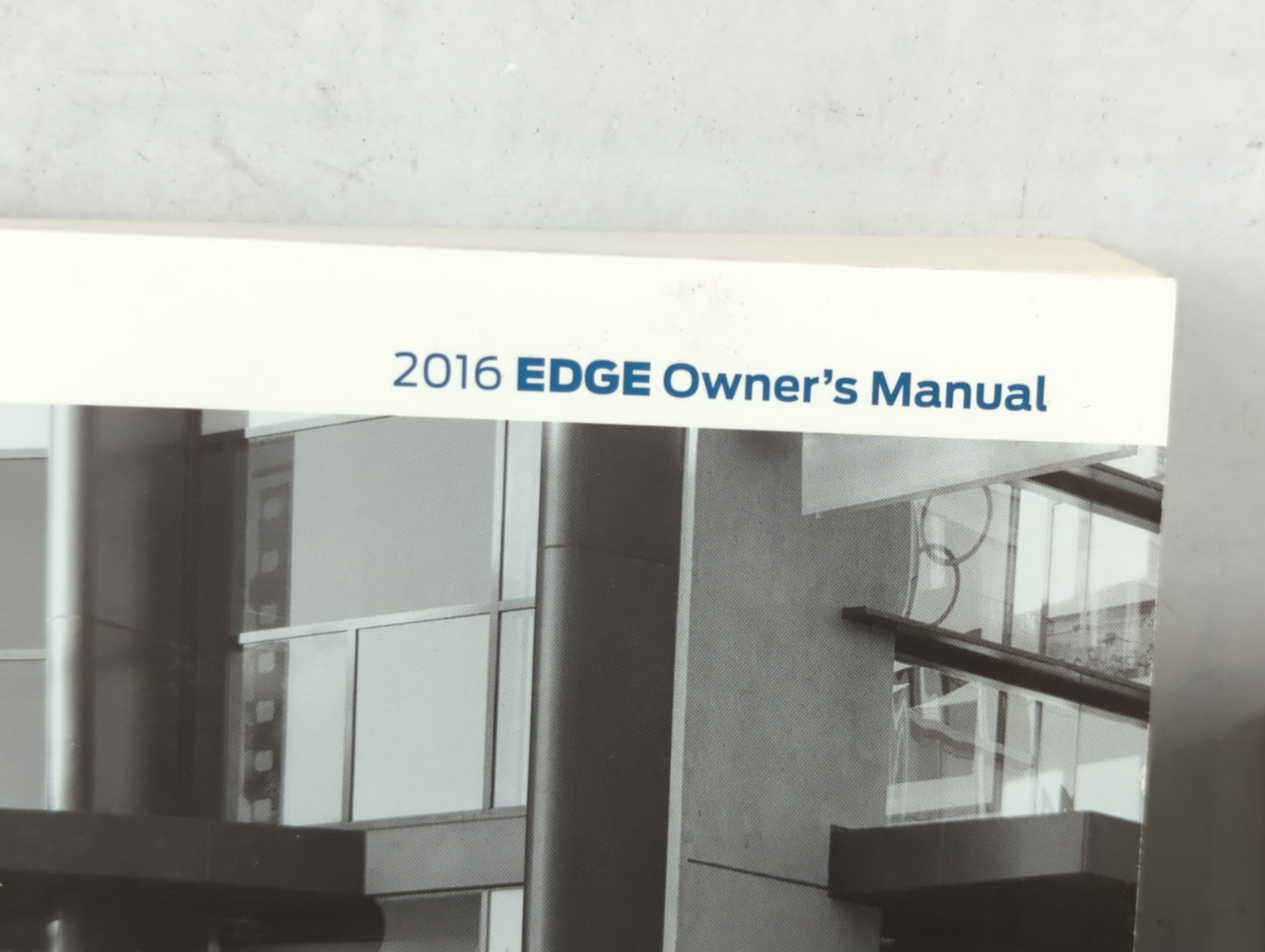 2016 Ford Edge Owners Manual Book Guide P/N:GT4J19A321AA OEM Used Auto Parts - Oemusedautoparts1.com