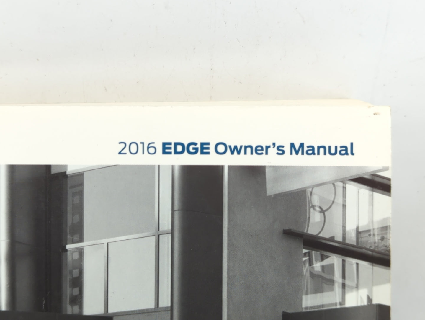2016 Ford Edge Owners Manual Book Guide P/N:20150903182520 OEM Used Auto Parts - Oemusedautoparts1.com