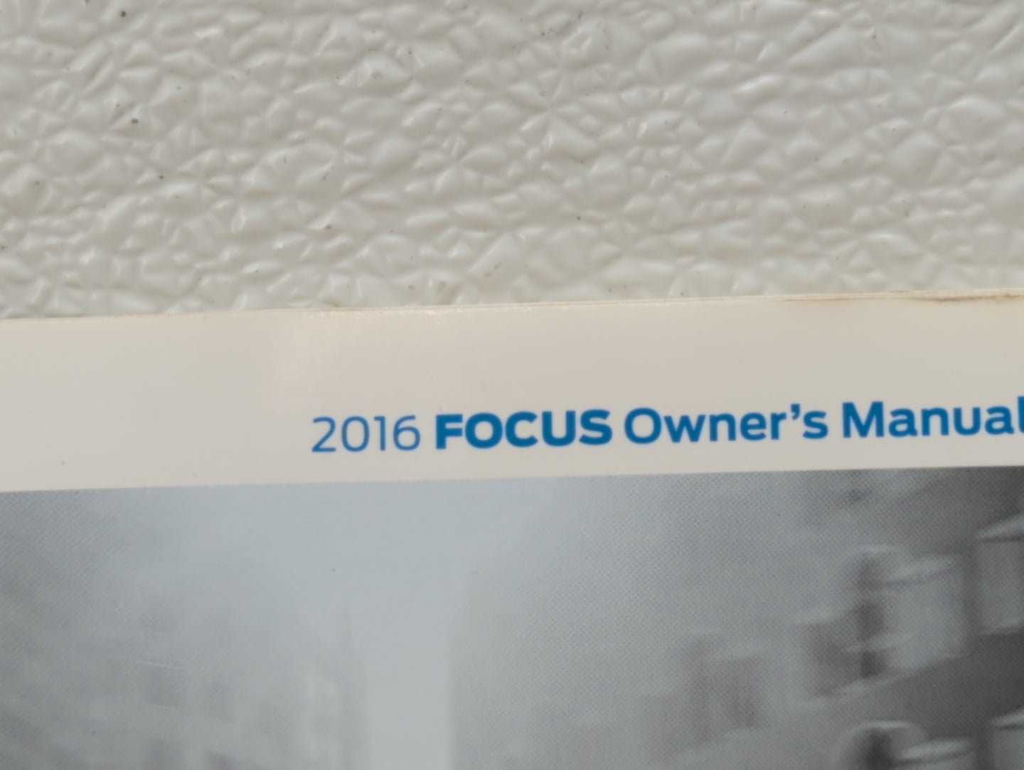 2016 Ford Focus Owners Manual Book Guide OEM Used Auto Parts - Oemusedautoparts1.com