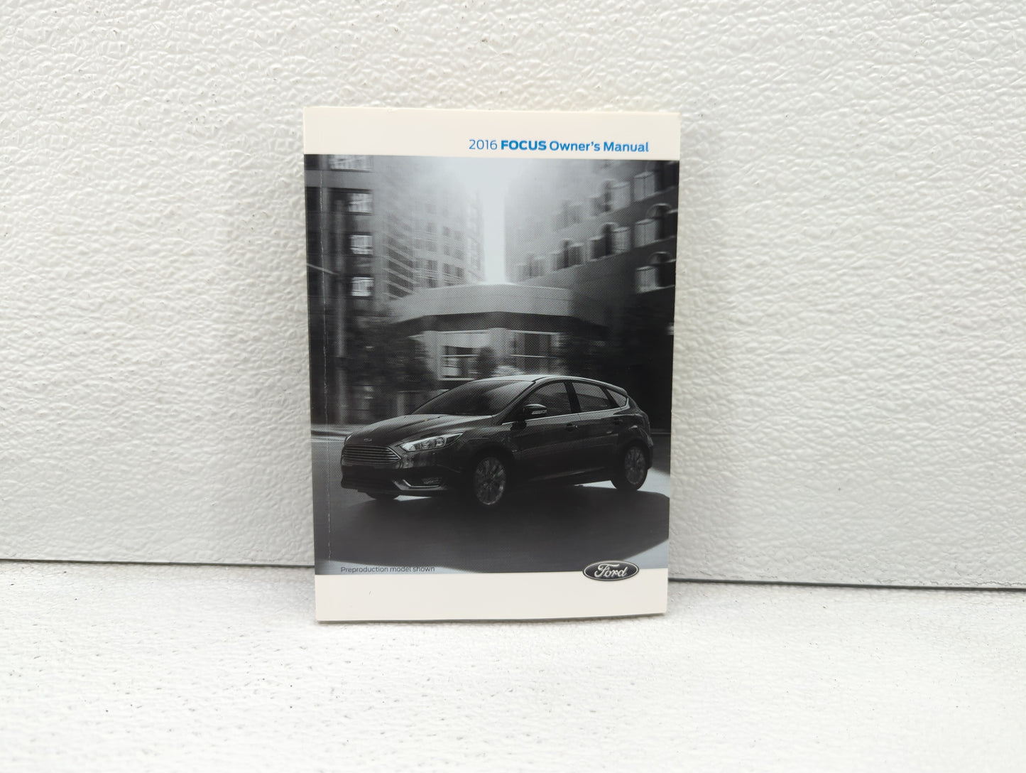 2016 Ford Focus Owners Manual Book Guide OEM Used Auto Parts - Oemusedautoparts1.com