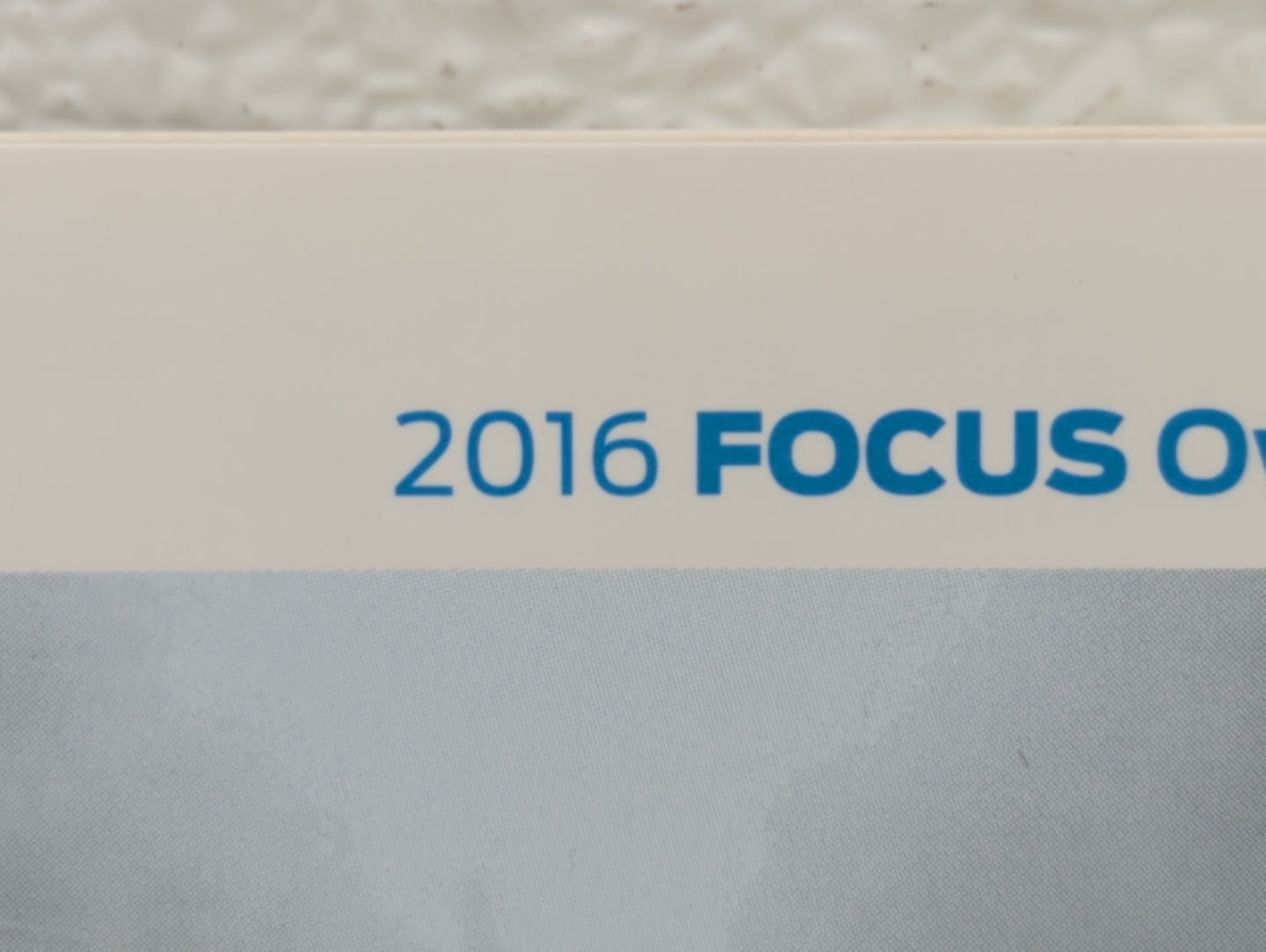 2016 Ford Focus Owners Manual Book Guide OEM Used Auto Parts - Oemusedautoparts1.com