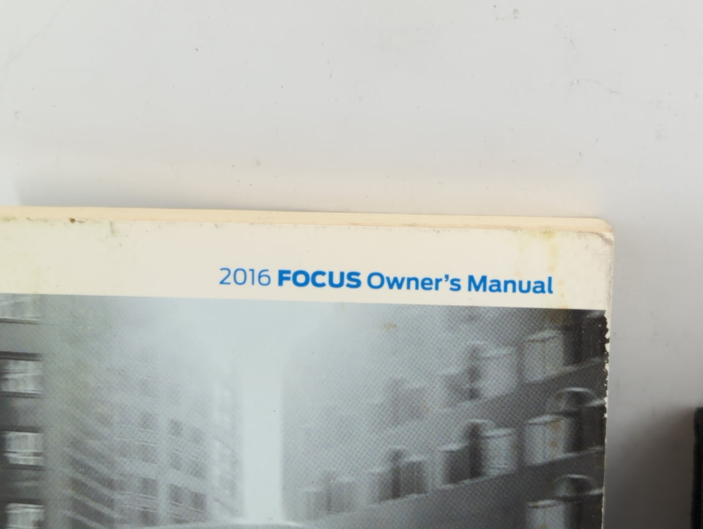 2016 Ford Focus Owners Manual Book Guide P/N:GM5J 19A321 AA OEM Used Auto Parts - Oemusedautoparts1.com