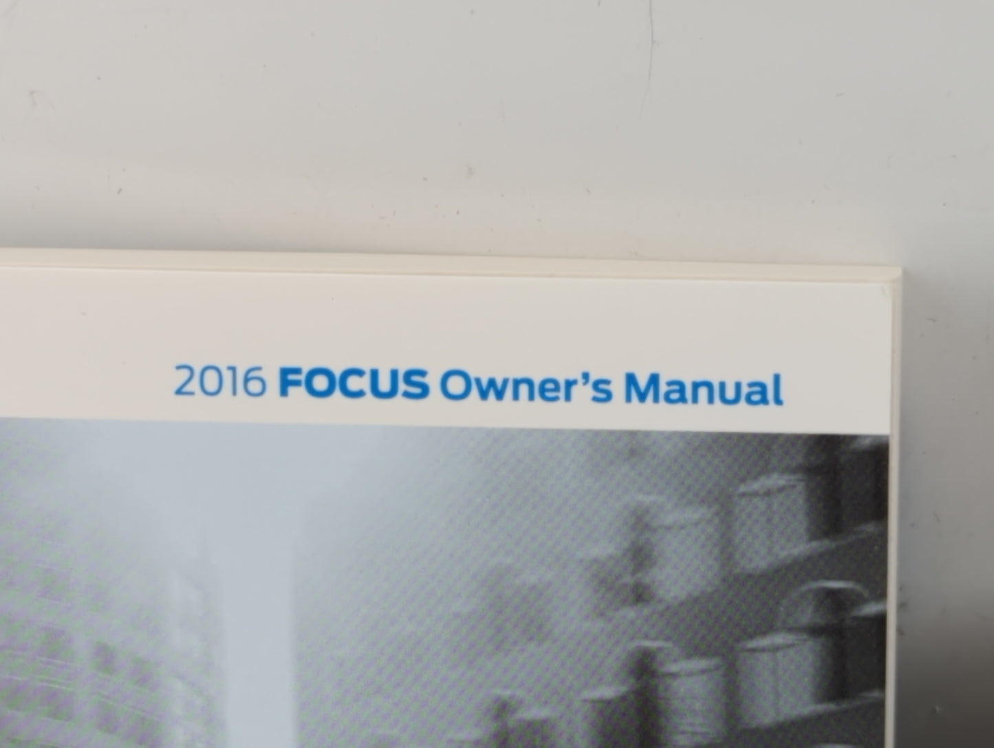 2016 Ford Focus Owners Manual Book Guide P/N:GM5J 19A321 AA OEM Used Auto Parts - Oemusedautoparts1.com
