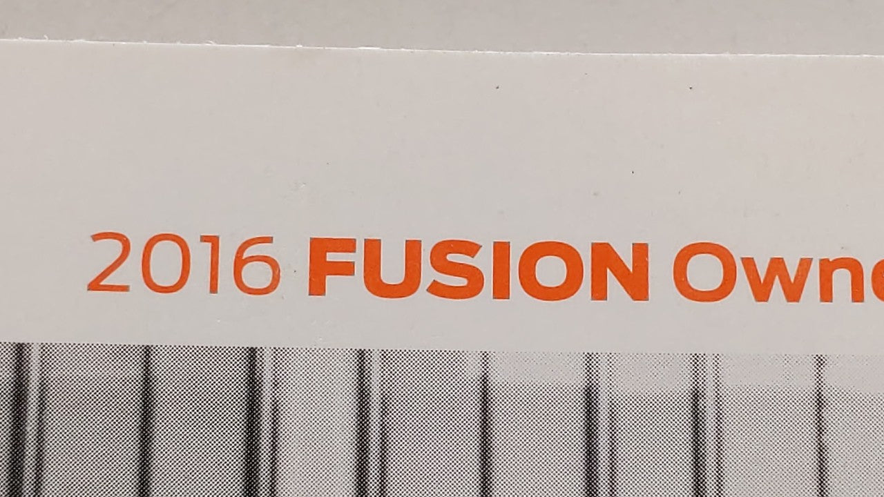 2016 Ford Fusion Owners Manual Book Guide OEM Used Auto Parts - Oemusedautoparts1.com