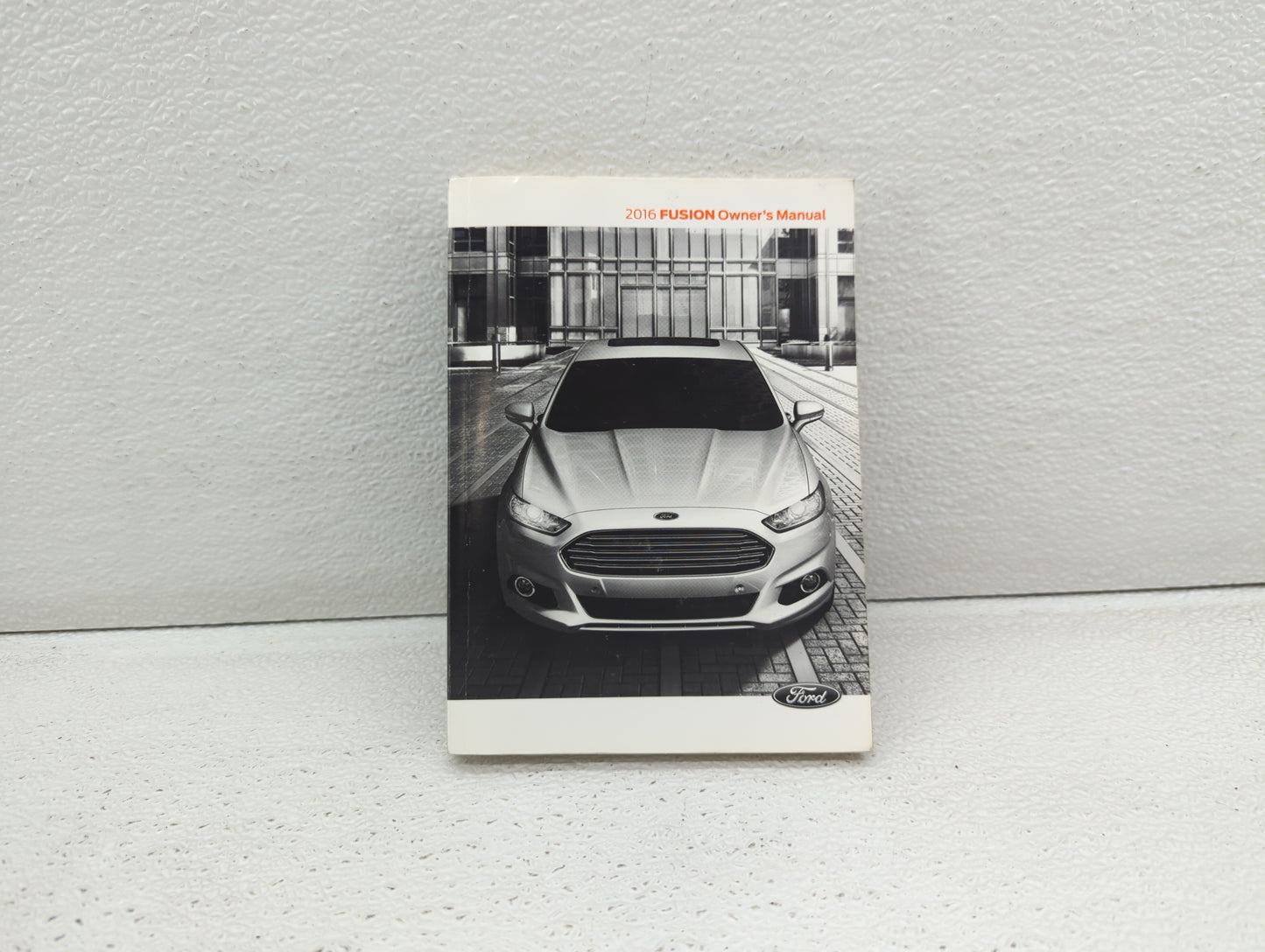 2016 Ford Fusion Owners Manual Book Guide OEM Used Auto Parts - Oemusedautoparts1.com