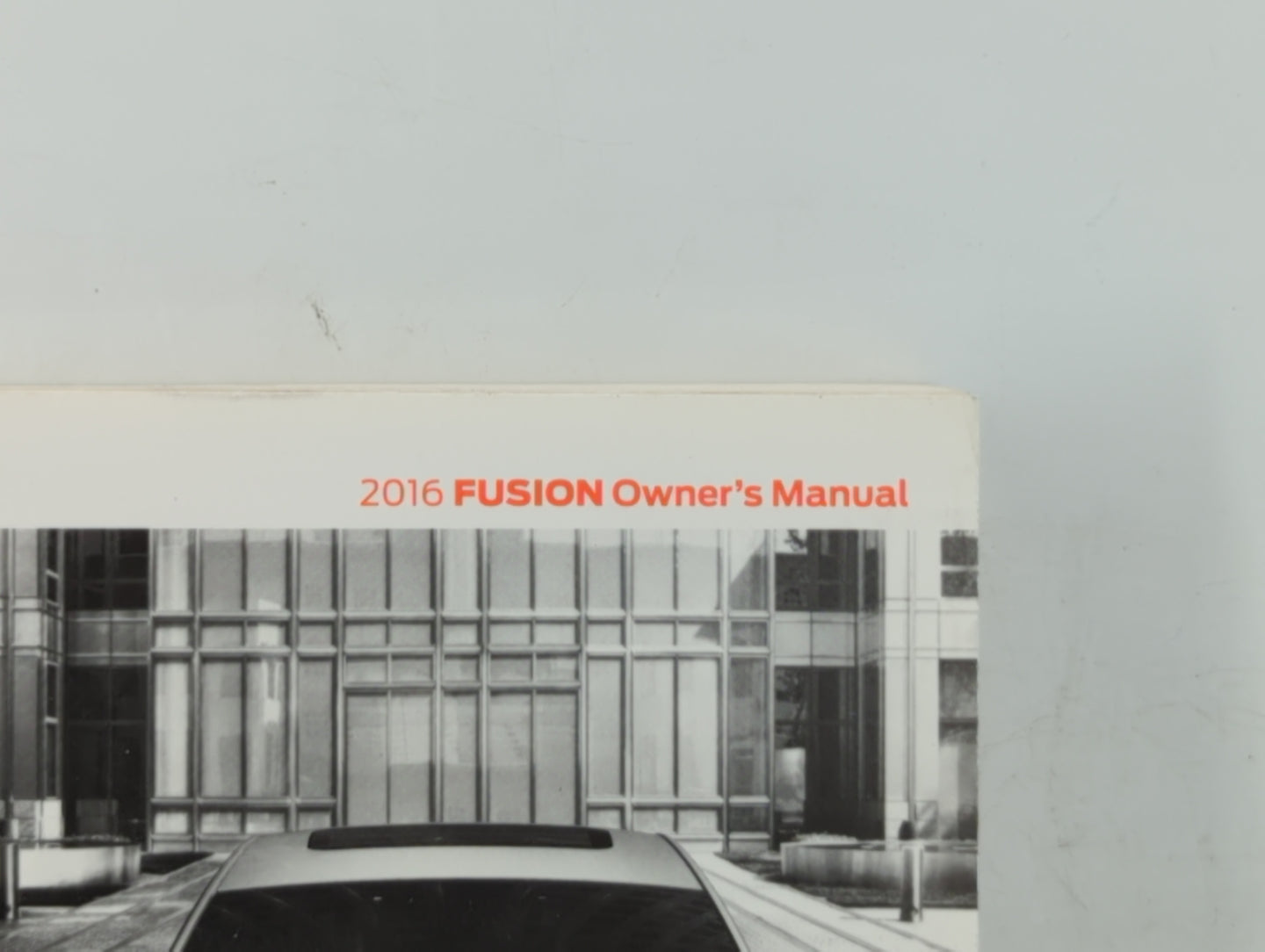 2016 Ford Fusion Owners Manual Book Guide OEM Used Auto Parts - Oemusedautoparts1.com