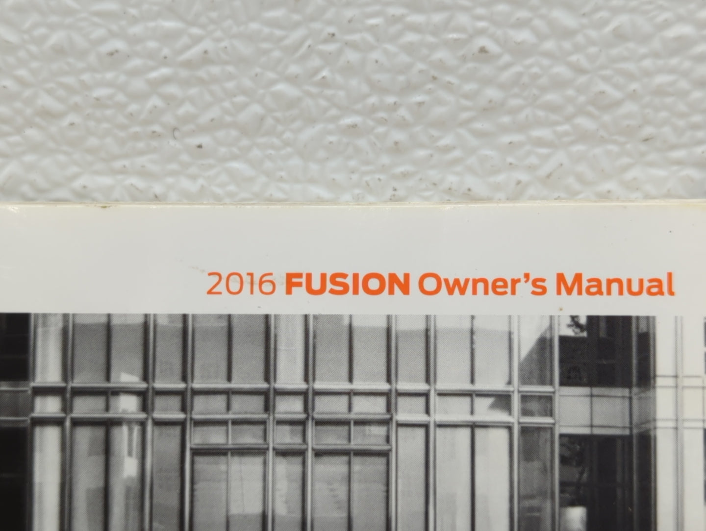 2016 Ford Fusion Owners Manual Book Guide OEM Used Auto Parts - Oemusedautoparts1.com