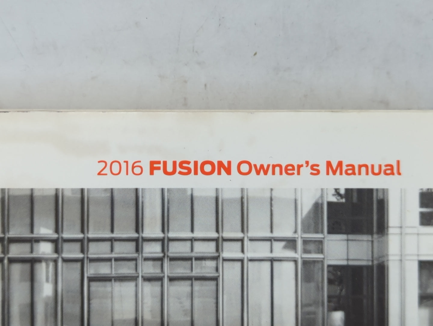 2016 Ford Fusion Owners Manual Book Guide P/N:GE5J19A321 AA OEM Used Auto Parts - Oemusedautoparts1.com
