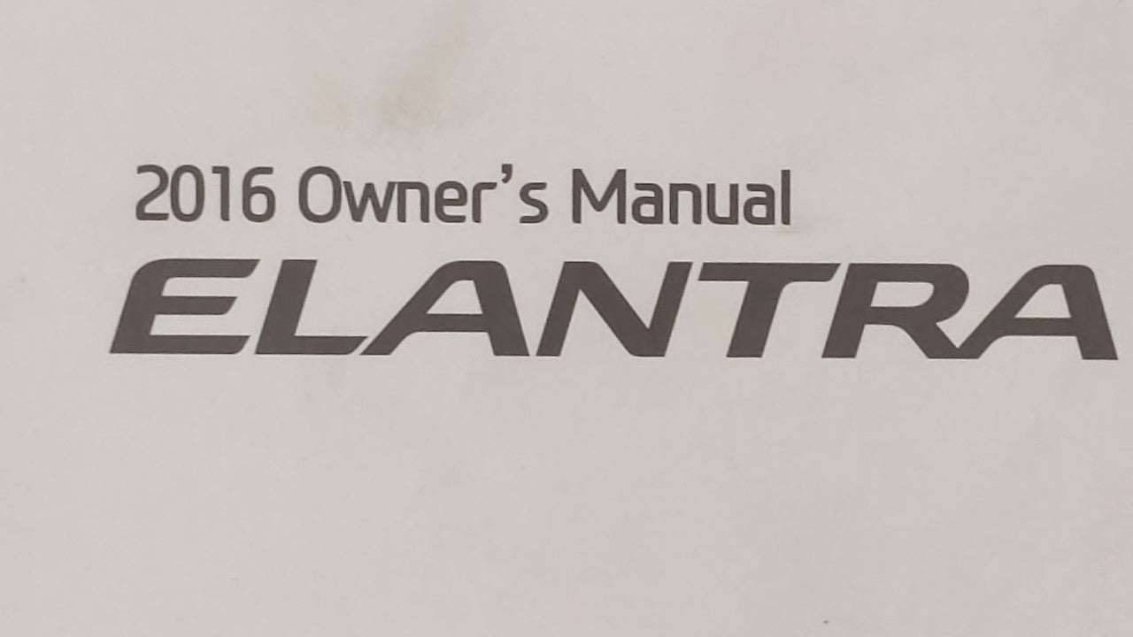 2016 Hyundai Elantra Owners Manual Book Guide OEM Used Auto Parts - Oemusedautoparts1.com