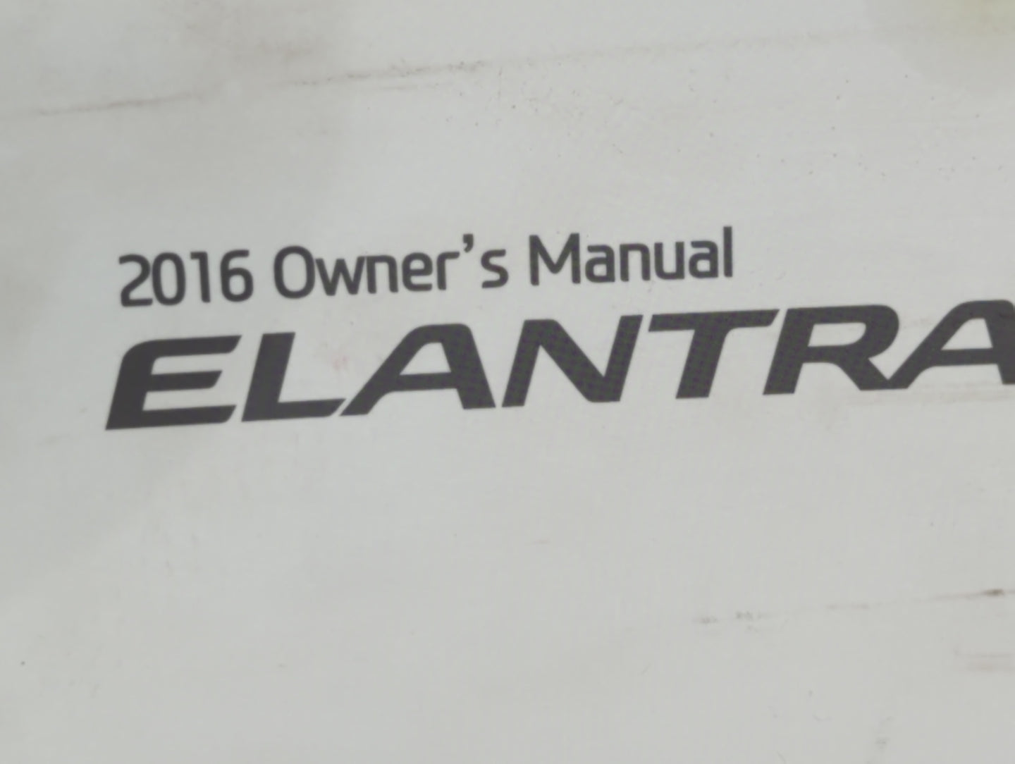 2016 Hyundai Elantra Owners Manual Book Guide OEM Used Auto Parts - Oemusedautoparts1.com