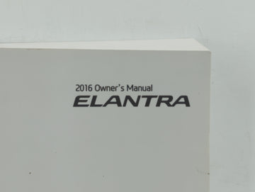 2016 Hyundai Elantra Owners Manual Book Guide OEM Used Auto Parts
