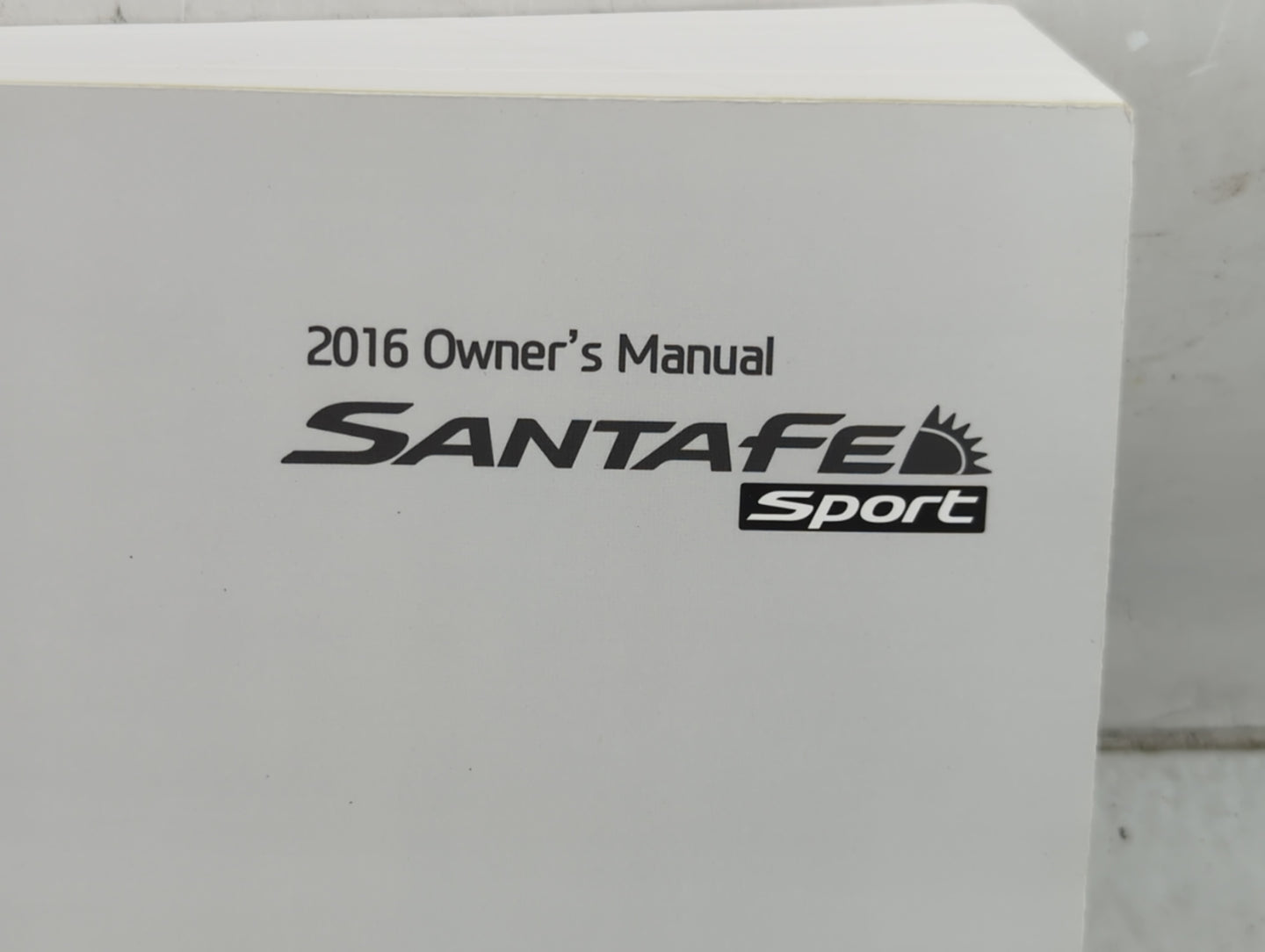 2016 Hyundai Santa Fe Owners Manual Book Guide P/N:G2W0-EU57C OEM Used Auto Parts - Oemusedautoparts1.com