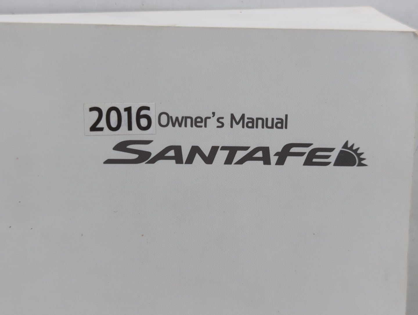 2016 Hyundai Santa Fe Owners Manual Book Guide P/N:FB80-EU51D OEM Used Auto Parts - Oemusedautoparts1.com