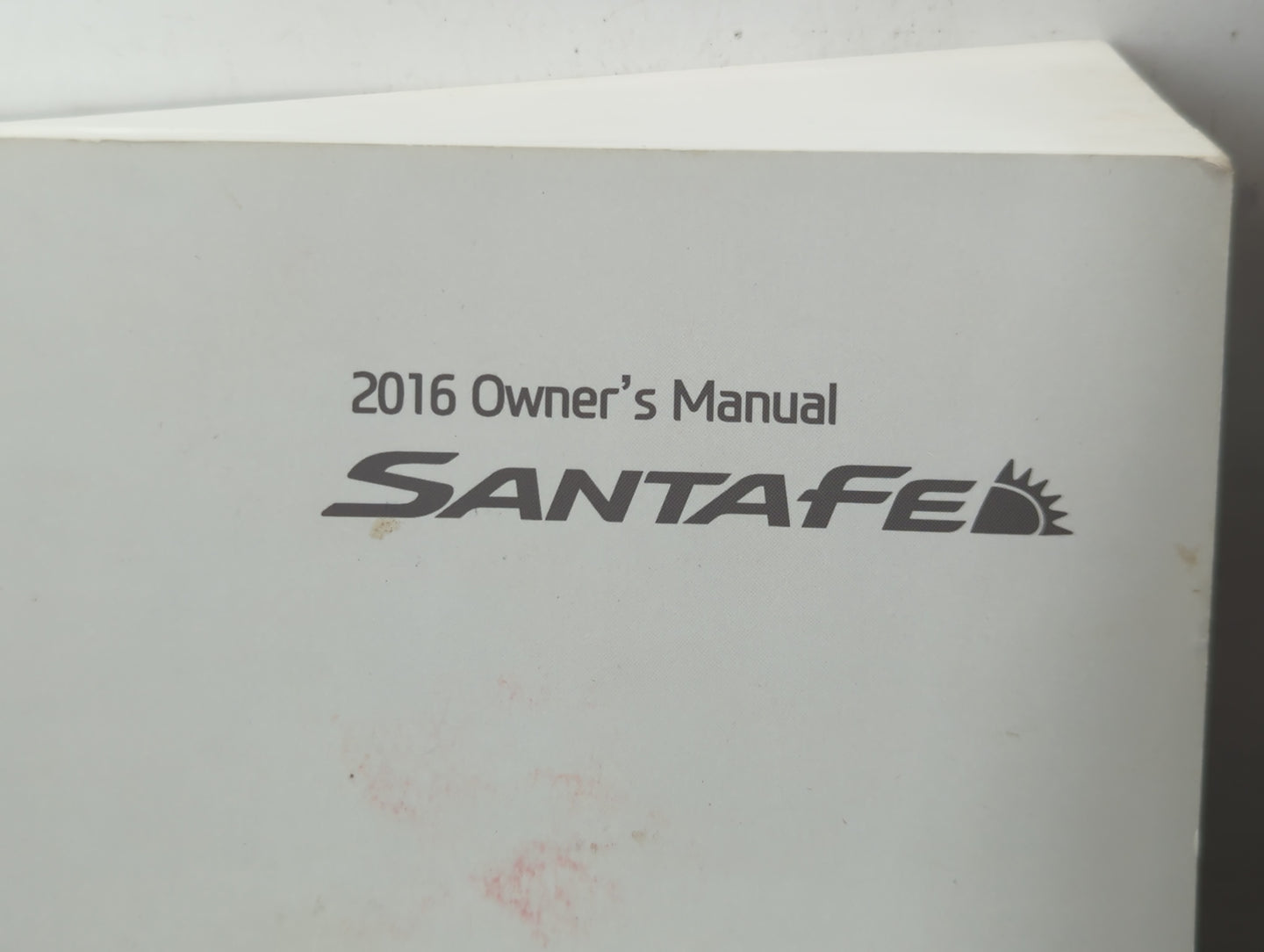 2016 Hyundai Santa Fe Owners Manual Book Guide P/N:GB80-EU56F OEM Used Auto Parts - Oemusedautoparts1.com