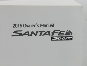 2016 Hyundai Santa Fe Owners Manual Book Guide P/N:G2W0-EC55AE OEM Used Auto Parts