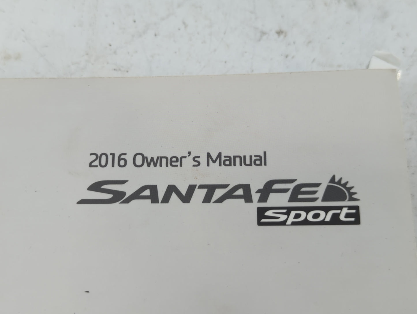 2016 Hyundai Santa Fe Sport Owners Manual Book Guide P/N:G2W0-EU56B OEM Used Auto Parts - Oemusedautoparts1.com