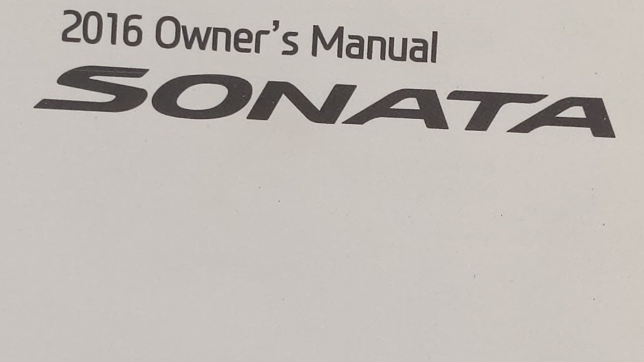2016 Hyundai Sonata Owners Manual Book Guide OEM Used Auto Parts - Oemusedautoparts1.com