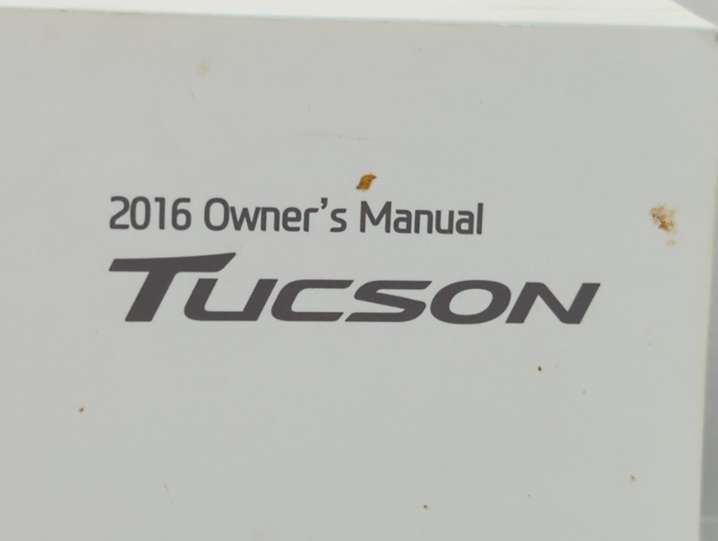 2016 Hyundai Tucson Owners Manual Book Guide P/N:GD30-EU64M OEM Used Auto Parts - Oemusedautoparts1.com