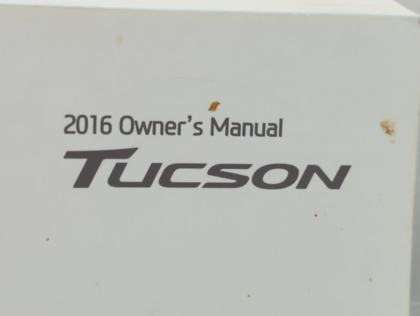 2016 Hyundai Tucson Owners Manual Book Guide P/N:GD30-EU64M OEM Used Auto Parts - Oemusedautoparts1.com