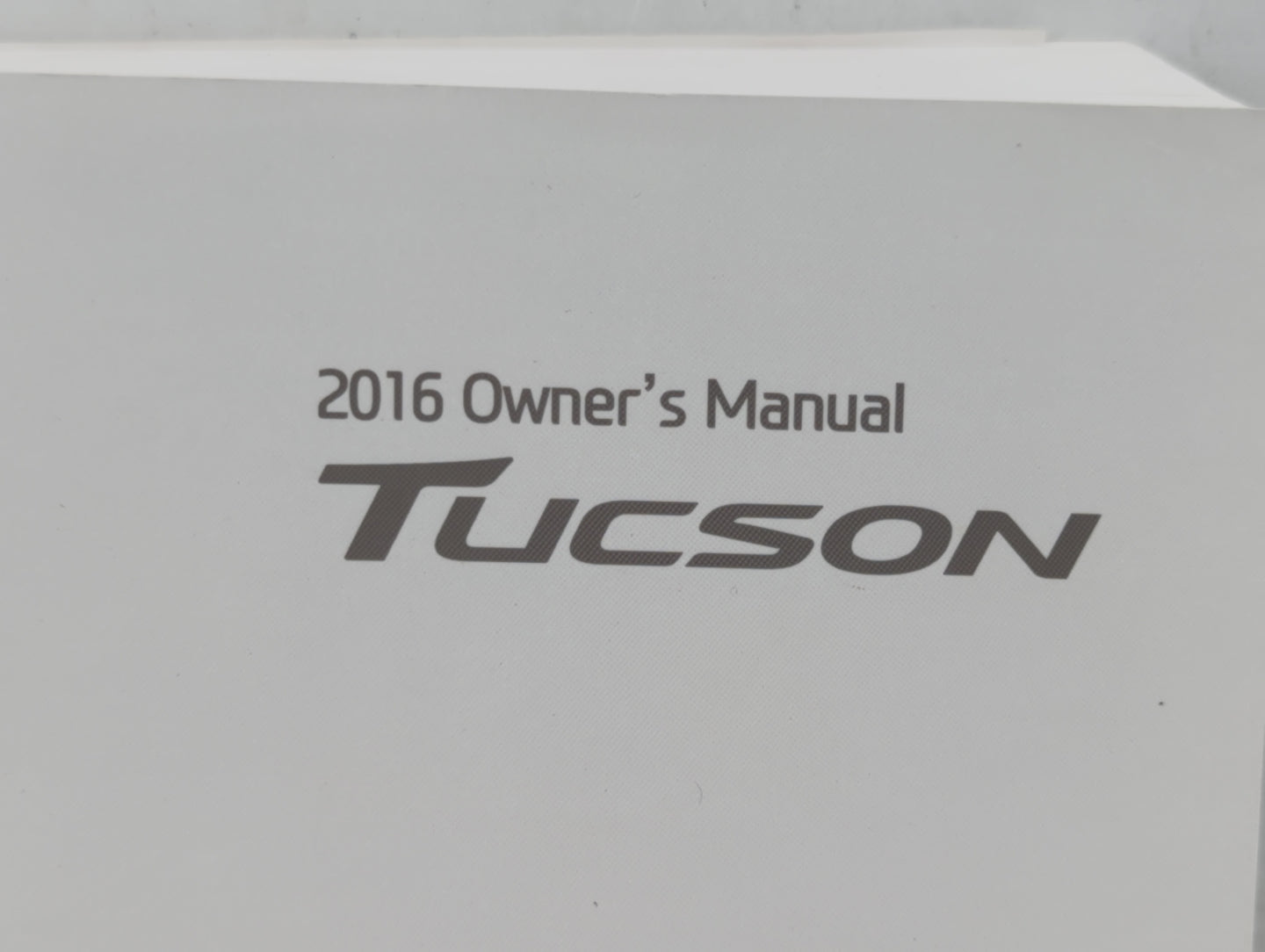 2016 Hyundai Tucson Owners Manual Book Guide OEM Used Auto Parts - Oemusedautoparts1.com