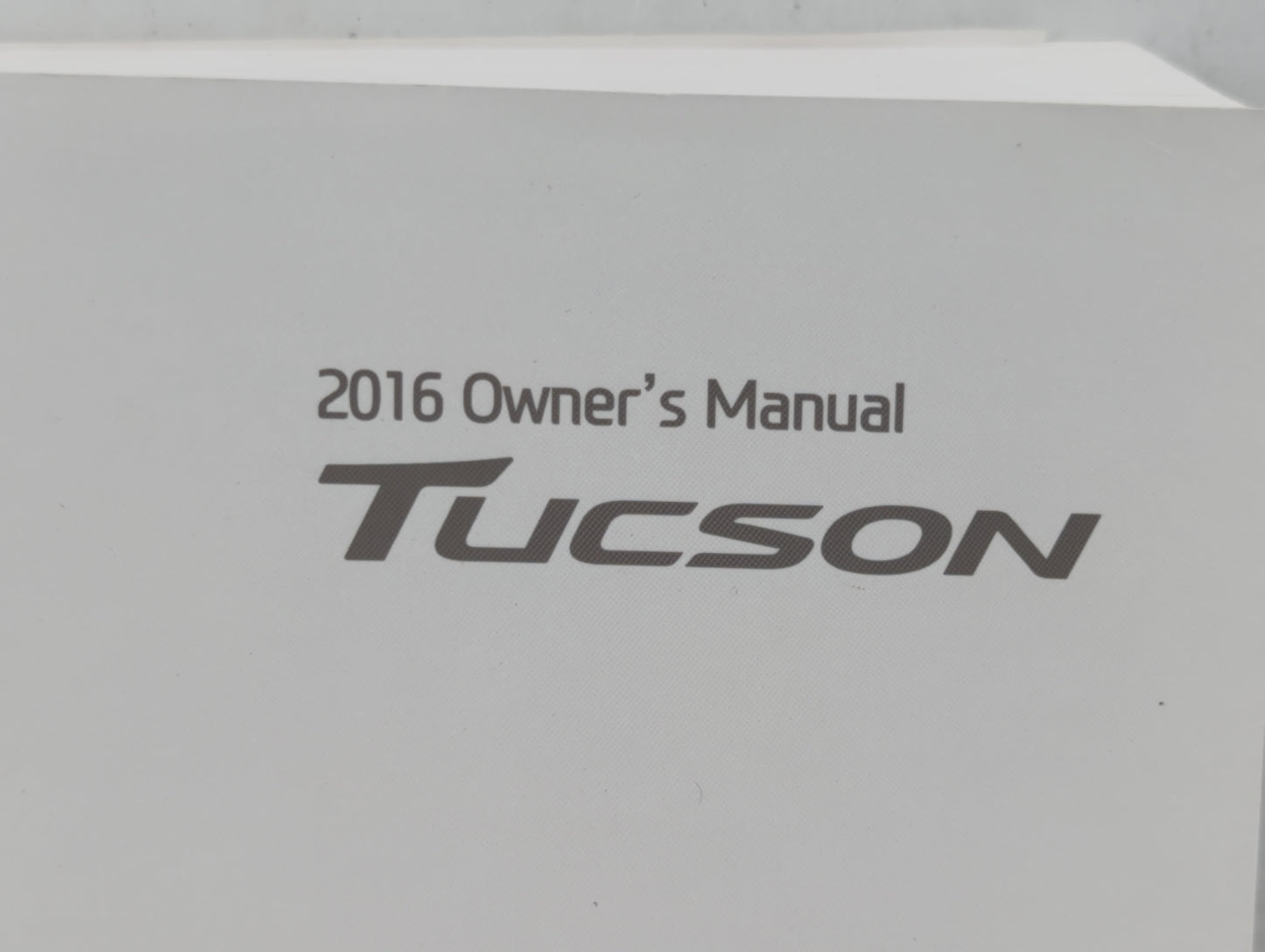 2016 Hyundai Tucson Owners Manual Book Guide OEM Used Auto Parts - Oemusedautoparts1.com