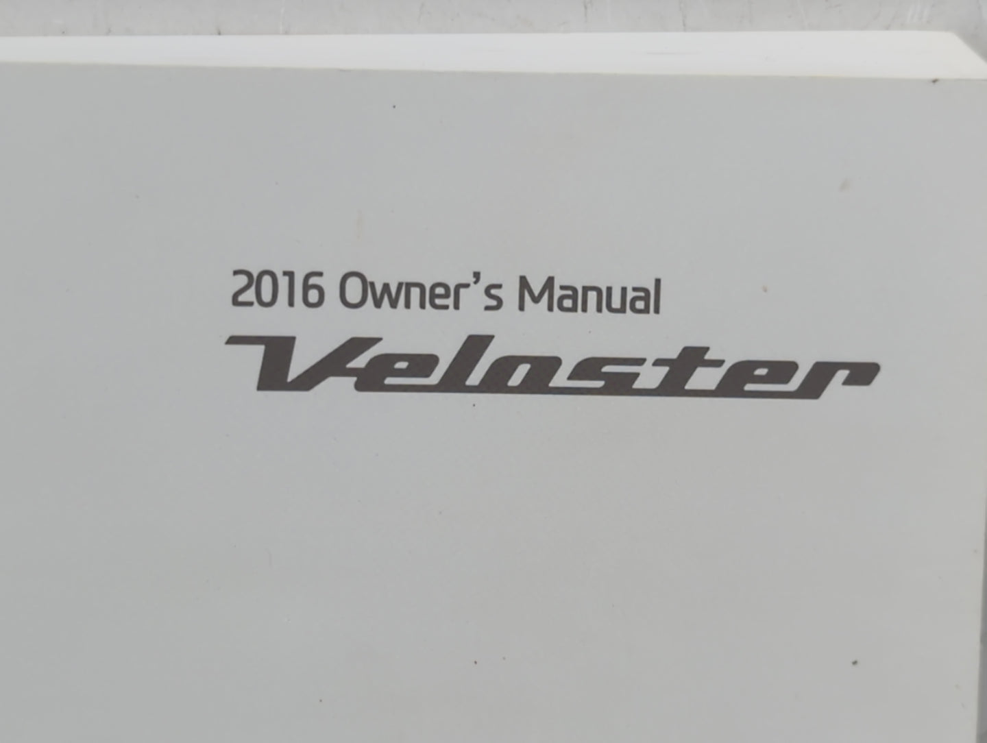 2016 Hyundai Veloster Owners Manual Book Guide P/N:G2V0-EU57D OEM Used Auto Parts - Oemusedautoparts1.com