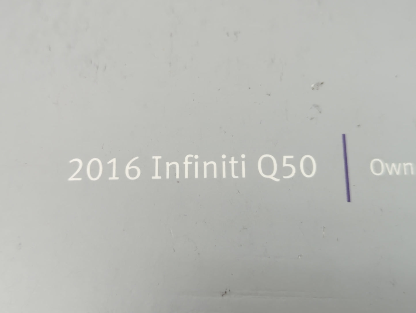 2016 Infiniti Q50 Owners Manual Book Guide P/N:OM16E0 0V37U1 OEM Used Auto Parts - Oemusedautoparts1.com