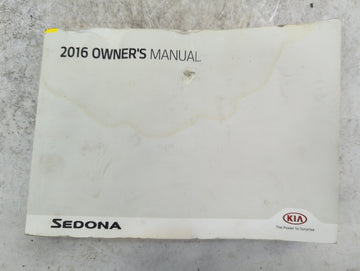 2016 Kia Sedona Owners Manual Book Guide OEM Used Auto Parts - Oemusedautoparts1.com