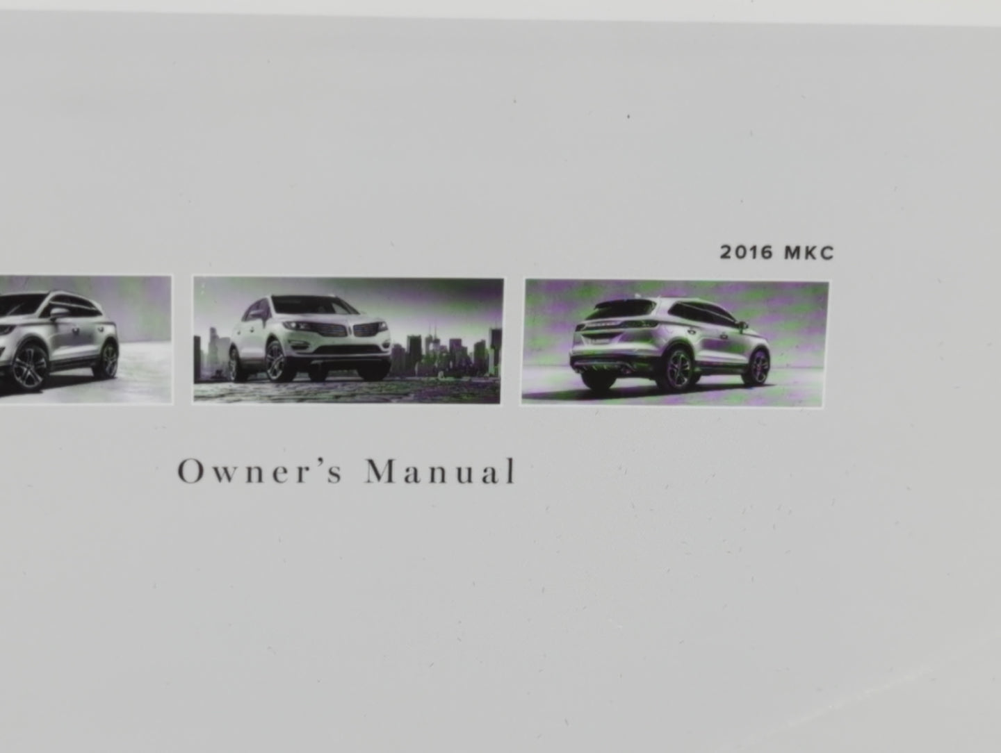 2016 Lincoln Mkc Owners Manual Book Guide P/N:GJ7J 19A321 AA OEM Used Auto Parts - Oemusedautoparts1.com