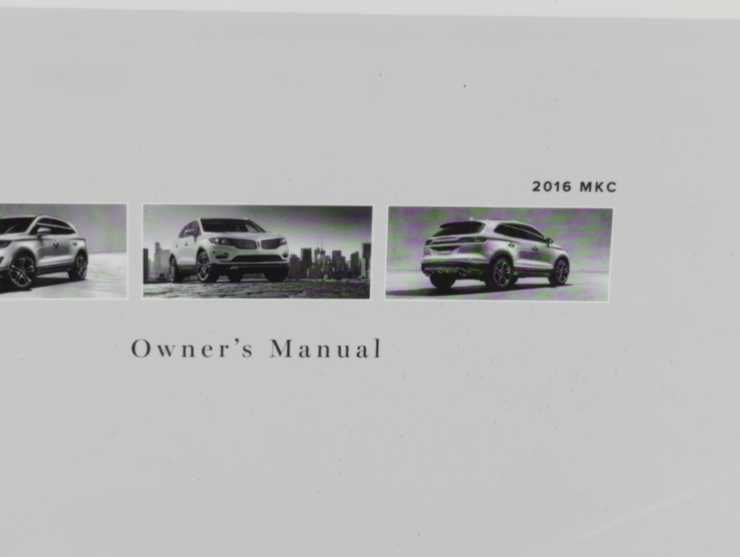 2016 Lincoln Mkc Owners Manual Book Guide P/N:GJ7J 19A321 AA OEM Used Auto Parts - Oemusedautoparts1.com