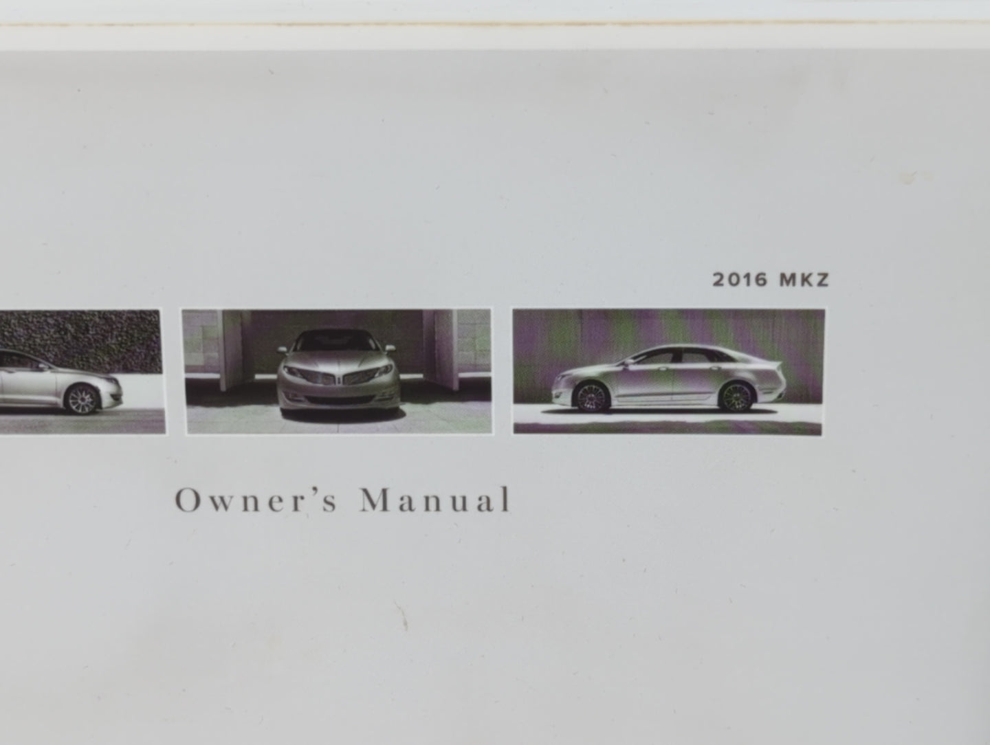 2016 Lincoln Mkz Owners Manual Book Guide P/N:C102270 OEM Used Auto Parts - Oemusedautoparts1.com